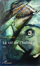 Cristel Béguin | Le cri de